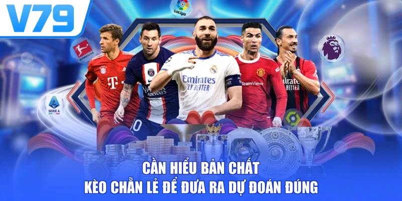 Cần hiểu bản chất kèo chẵn lẻ để đưa ra dự đoán đúng